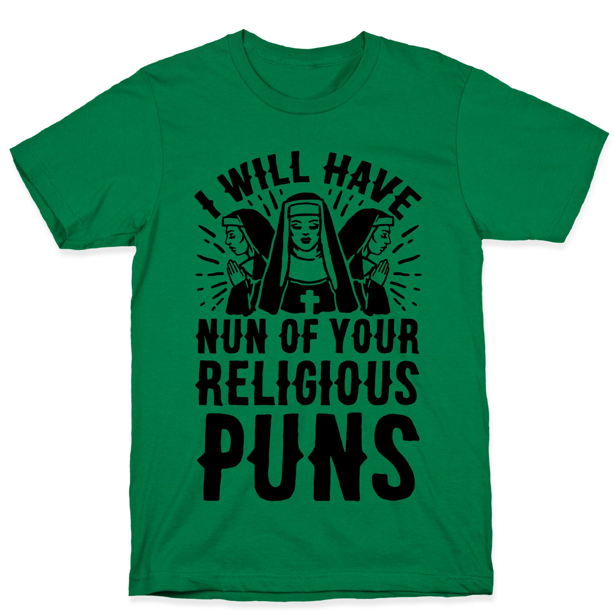 Nun Puns T-Shirt